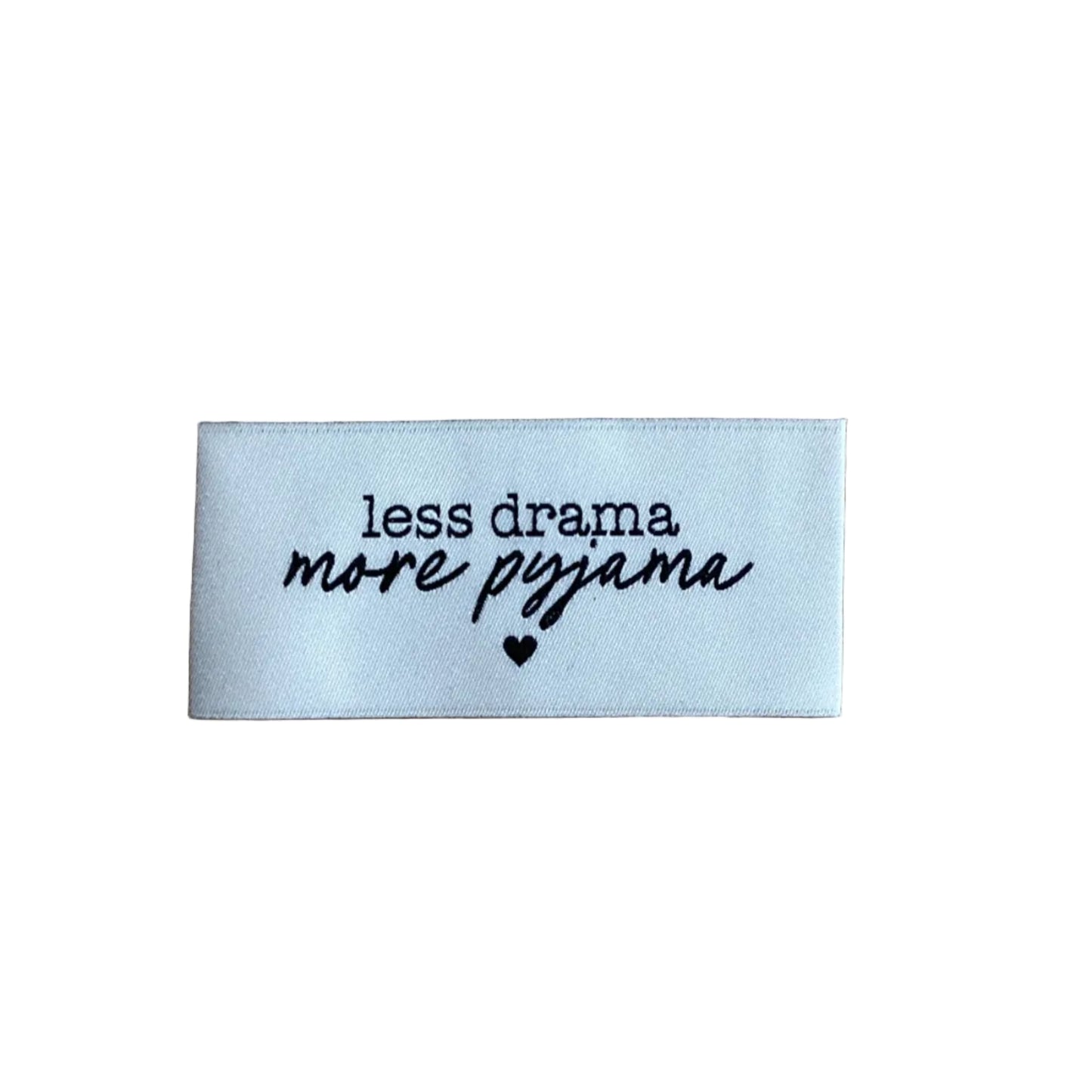 Less Drama More Pyjama