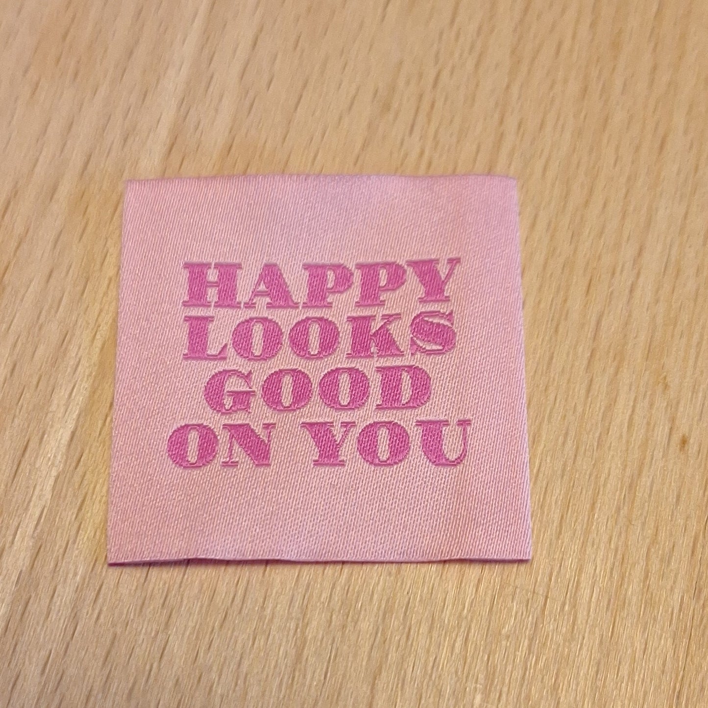 Happy looks good on you, Weblabel 4x4cm