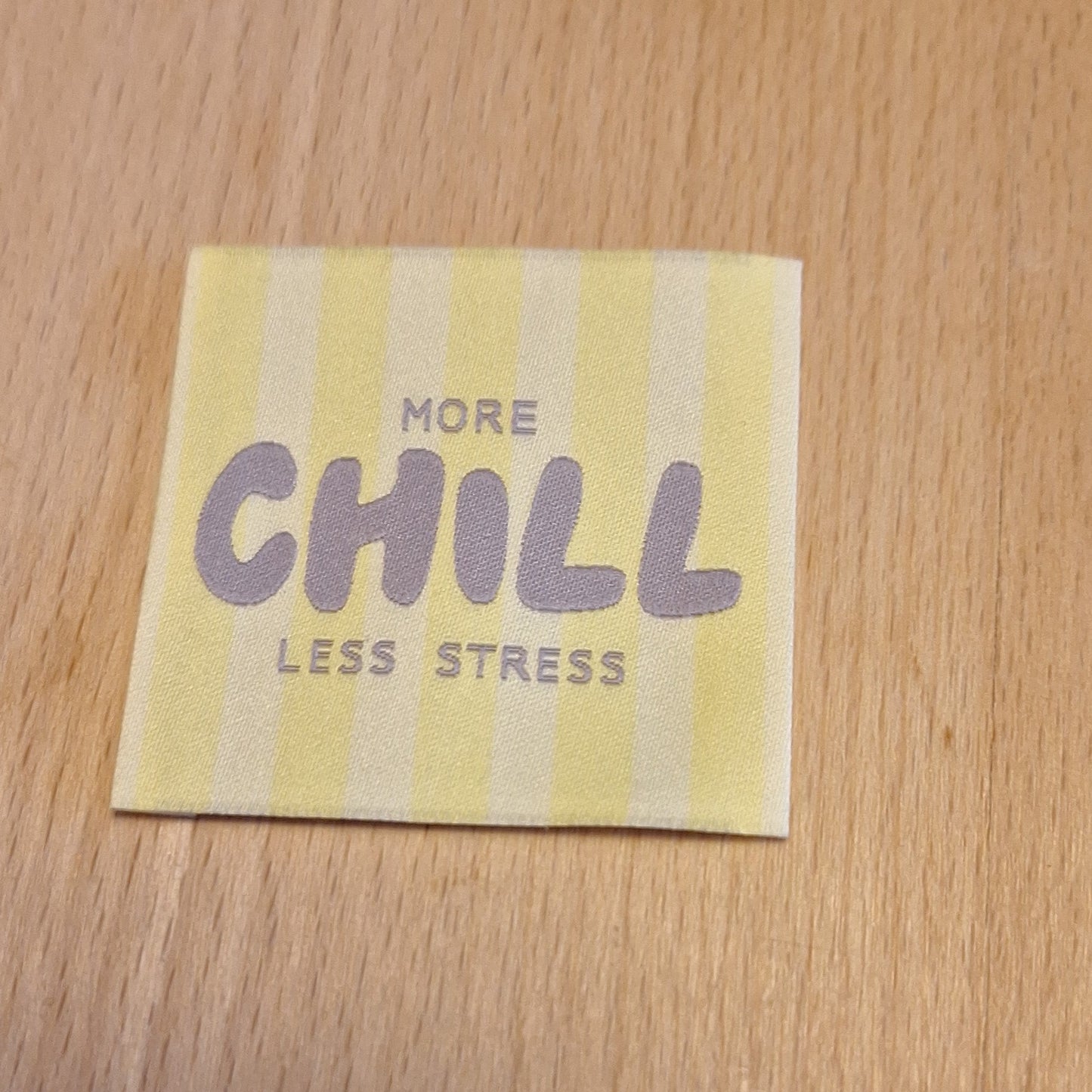 More Chill Less Stress, Weblabel 5x5cm